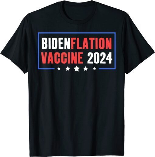 Bidenflation Vaccine 2024 Anti Joe Biden Voting Tee Shirt