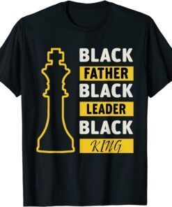 Black Father Black King Fathers Day Tee Shirt