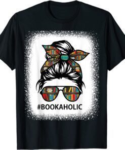 Bleached Messy Bun Hair Bookaholic Book Lover Witty T-Shirt