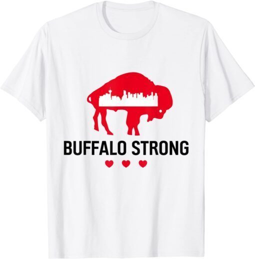 Buffalo Strong Pray For Buffalo Community Strength Tee Shirt