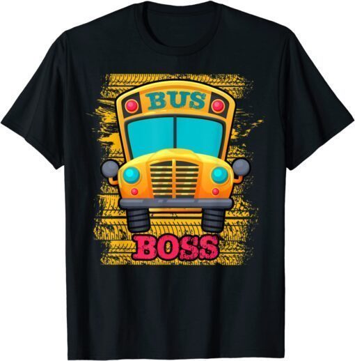 Bus Boss - School Bus Driver Appreciation T-Shirt