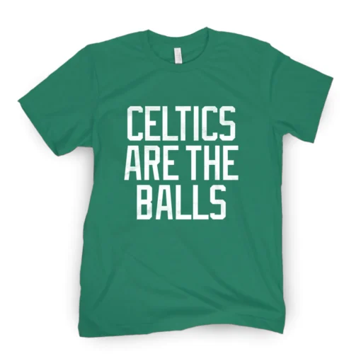 Celtics Are The Balls Tee Shirt