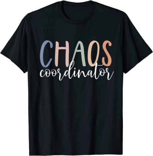 Chaos Coordinator Tee Shirt