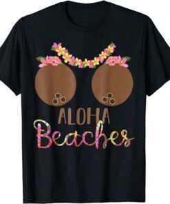 Coconut Bra Flower Boobs Hawaii Aloha Beaches Tee Shirt