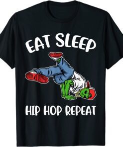 Eat Sleep Hip Hop Tee Shirt
