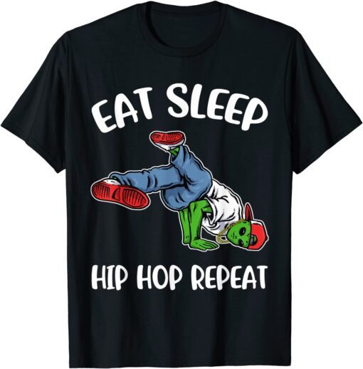 Eat Sleep Hip Hop Tee Shirt
