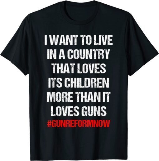 Enough Gun Reform Now Children Not Guns End Gun Violence Tee Shirt