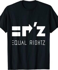 Equal Rightz T-Shirt