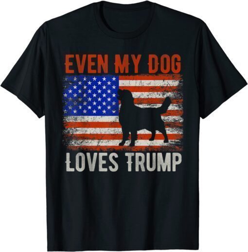 Even My Dog Loves Trump American Flag Vintage Tee Shirt