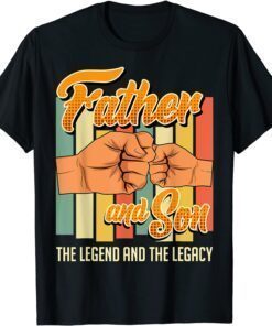 Father and Son the Legend and the Legacy Daddy son Tee Shirt