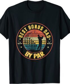 Father's Day Best Bonus Dad By Par Golfer Daddy Tee Shirt