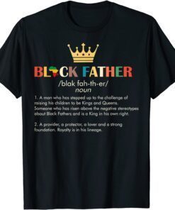 Father’s Day Black Father Definition African American Crown Tee Shirt