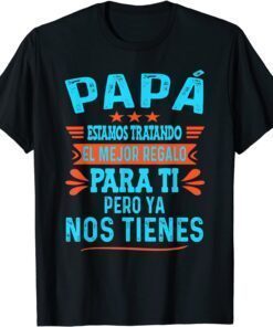 Father's Day Spanish Dad From Daughter Son And Grandma Tee Shirt