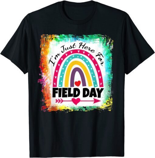 Field Day Teacher Rainbow, I'm Just Here For Field Day 2022 Tee Shirt