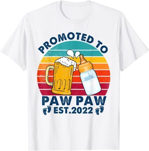First Time Paw Paw Promoted To Paw Paw 2022 Fathers Day Tee Shirt