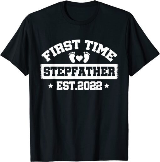 First Time Stepfather Est. 2022 Father's Day Stepdad Daddy Tee Shirt