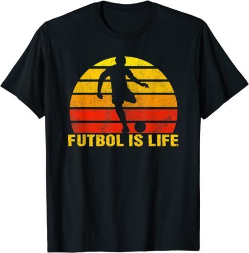 Futbol Is Life Vintage Soccer Player Sports Futbol Tee Shirt