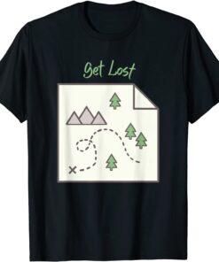 Get Lost Map Hiking Outdoors Adventure Nature Trekking Camp ShirtGet Lost Map Hiking Outdoors Adventure Nature Trekking Camp Shirt
