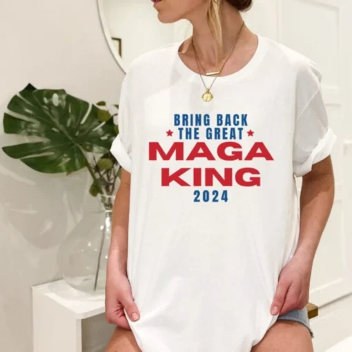 Great MAGA King Ultra MAGA , Donald Trump Tee Shirt