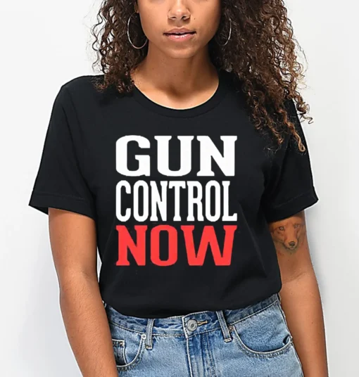 Gun Control Now, End Gun Violence, Anti Gun Tee Shirt