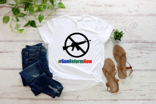 Gun Reform Now, Thoughts and Prayers Are Not Enough Tee Shirt