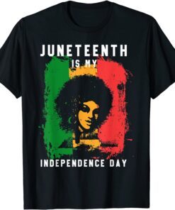 Happy Juneteenth Is My Independence Day 1865 Black Pride Tee Shirt