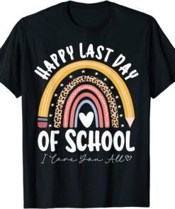 Happy Last Day Of School Cool Teacher Student Graduation 2022 Shirt