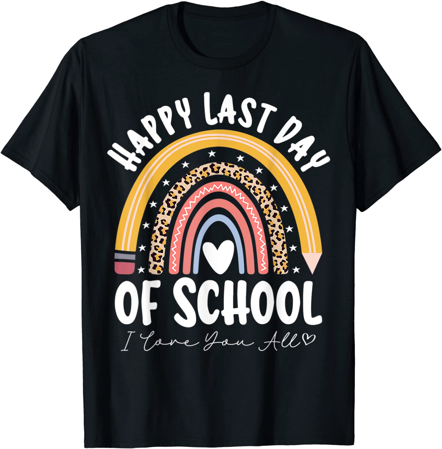 Happy Last Day Of School Cool Teacher Student Graduation Tee Shirt Happy Last Day Of School Cool Teacher Student Graduation 2022 Shirt