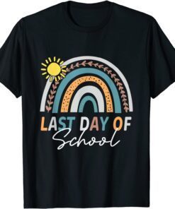 Happy Last Day of School Rainbow Teacher Student Graduation Tee Shirt