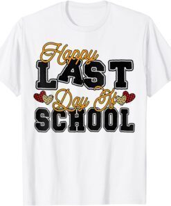 Happy Last Day of School Teacher Student Graduation Heart 2022 Shirt