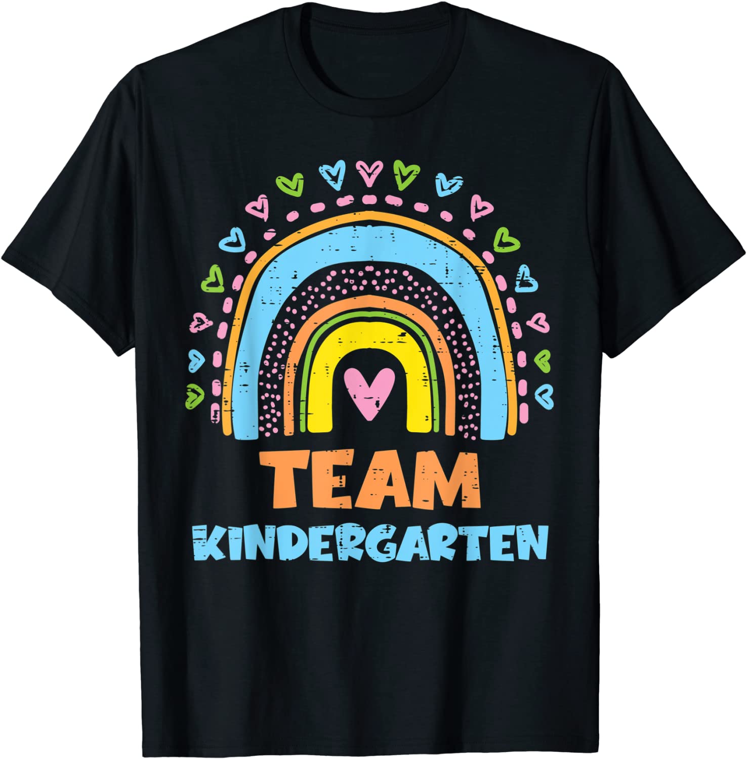 Hearts Rainbow Team Kindergarten Last Day Of School Teacher Tee Shirt Hearts Rainbow Team Kindergarten Last Day Of School Teacher Tee Shirt