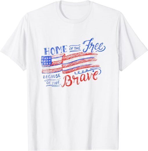 Home of The Free and The Brave Memorial Day for Veterans Tee Shirt