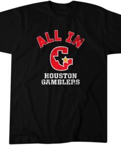 Houston Gamblers: All In Tee Shirt