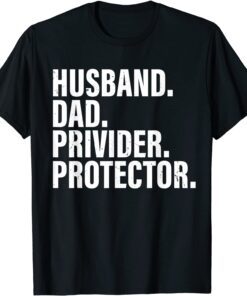 Husband Dad Provider Protector Fathers Day 2022 Father Tee Shirt