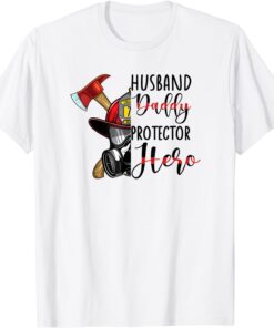 Husband Daddy Fireman Hero Firefighter Father's Day Tee Shirt