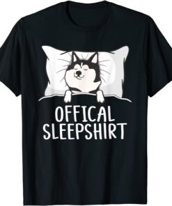 Husky Official Sleepshirt Husky Dog Lover Pajama Cute Tee Shirt