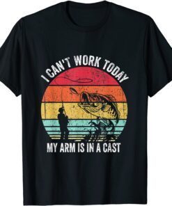 I Can't Work Today My Arm Is In A Cast Tee Shirt