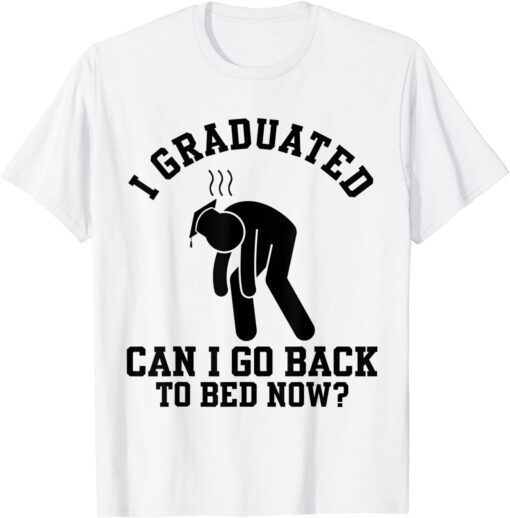 I Graduated College Grad Graduation High School Tee Shirt