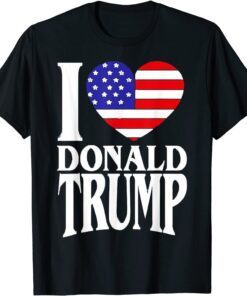 I Love Donald Trump President 2024 Tee Shirt