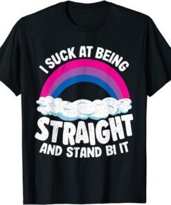 I Suck At Being Straight And Stand Bi It Flag Bi Pride Tee Shirt