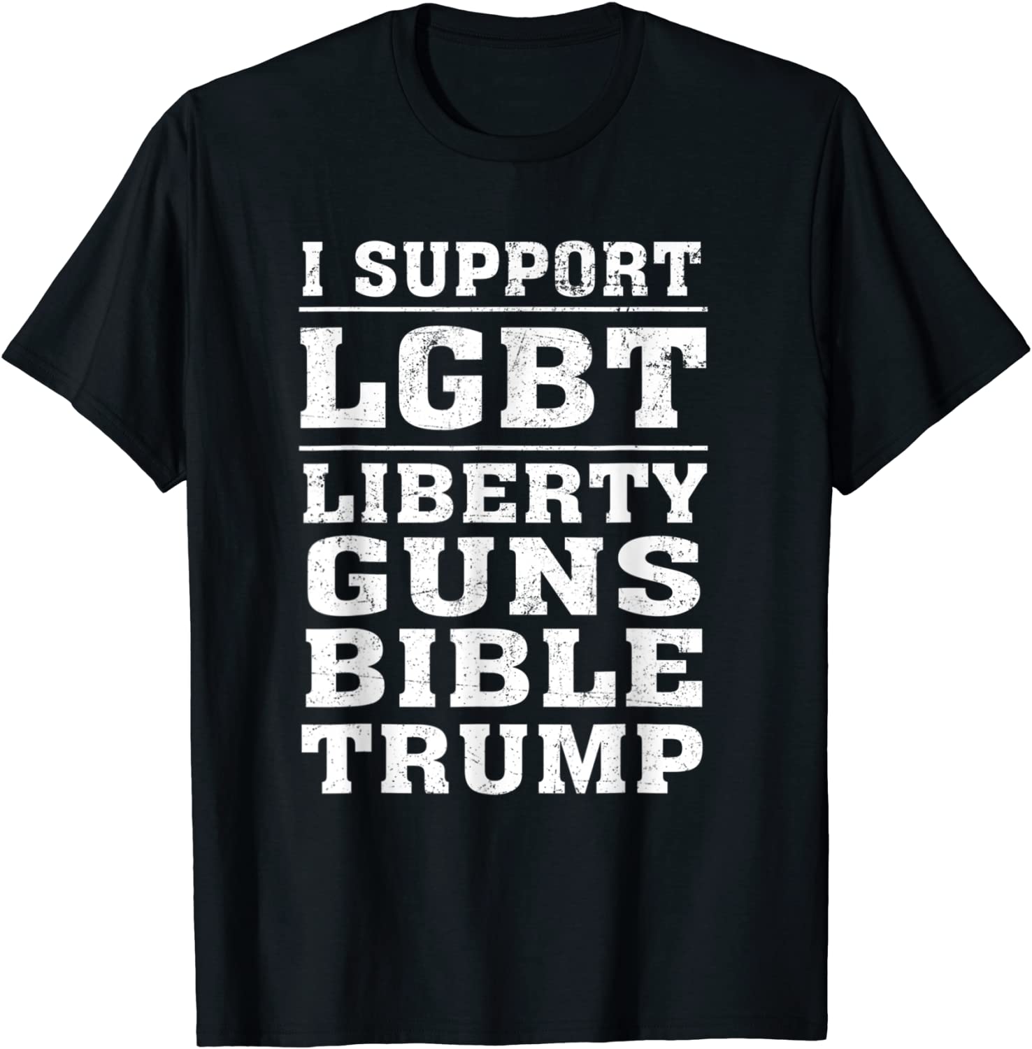 I Support Lgbt Liberty Guns Bible Amp Trump Tee Shirt I Support Lgbt Liberty Guns Bible Amp Trump Tee Shirt