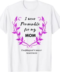 I Wear Periwinkle For My Mom Tee Shirt