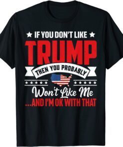 If You Don't Like Trump Ultra Maga For Trump supporters T-Shirt