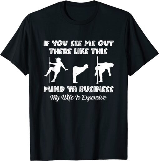 If You See Me Out There Like This Fat Guy Man Husband Tee Shirt