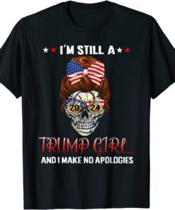 I'm Still A Trump Girl 4th July MAGA Trump Messy Bun Tee Shirt