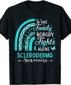 In This Family Nobody Fights Alone Scleroderma Awareness T-Shirt