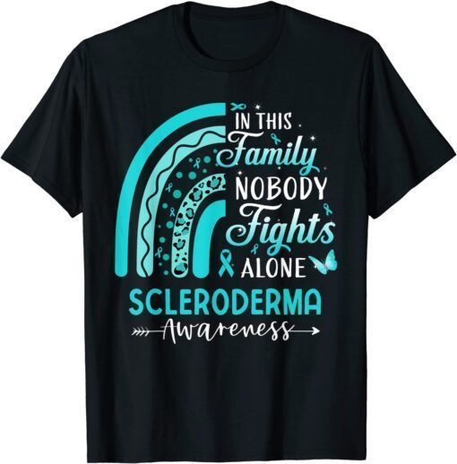 In This Family Nobody Fights Alone Scleroderma Awareness T-Shirt