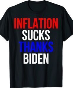 Inflation Sucks Thanks Joe Biden Pro Trump Election Tee Shirt