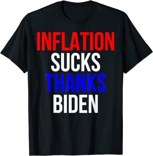 Inflation Sucks Thanks Joe Biden Pro Trump Election Tee Shirt