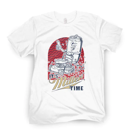 It's Miller Time Tee Shirt